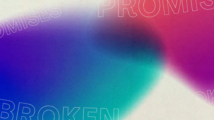 Broken Promises: notes slide