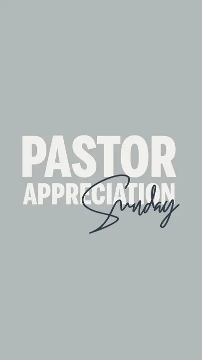 Pastor Appreciation Sunday: story