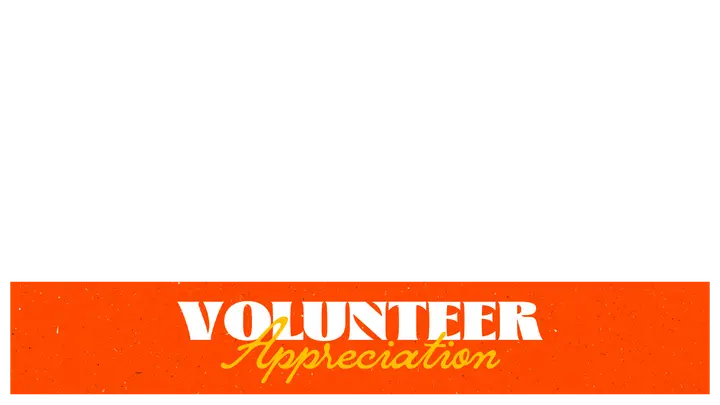 Volunteer Appreciation: lower third