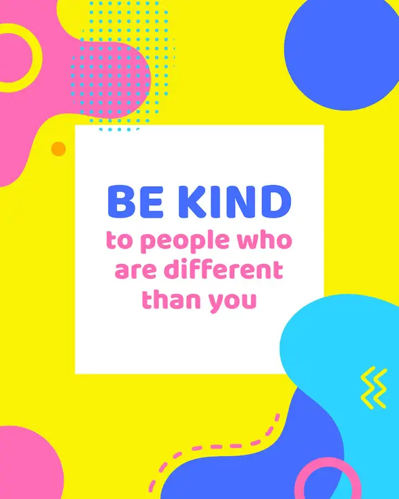 Be Kind To People Who Are Different Than You: social post