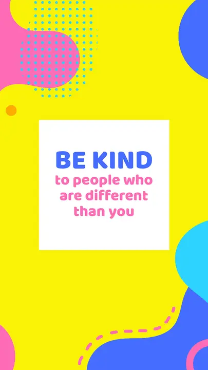 Be Kind To People Who Are Different Than You: story