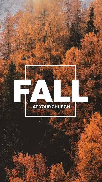 Fall At Your Church: story