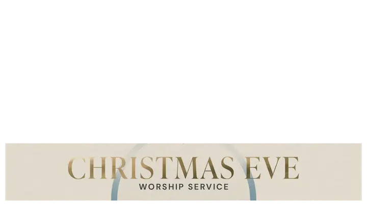 Christmas Eve Worship Service: lower third