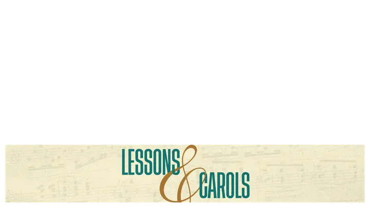 Lessons & Carols: lower third