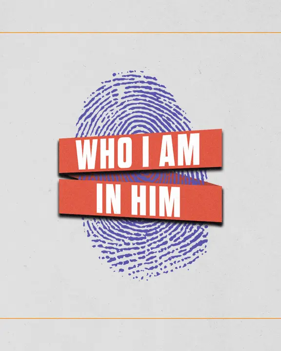 Who I Am In Him: social post