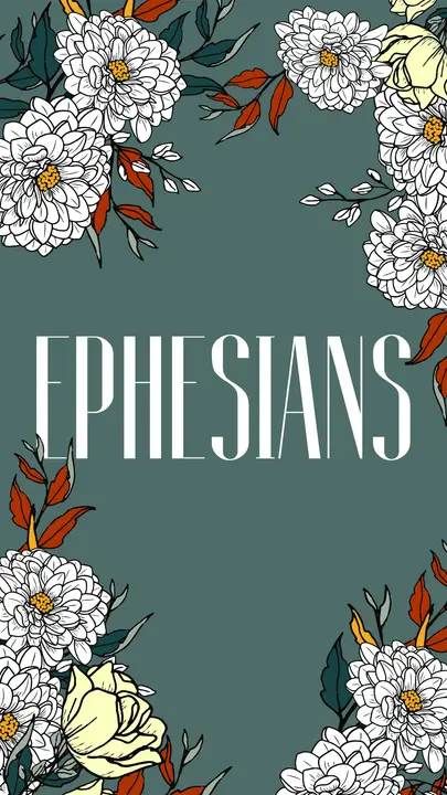 Ephesians: story