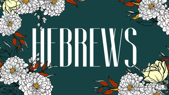 Hebrews: 4K slide