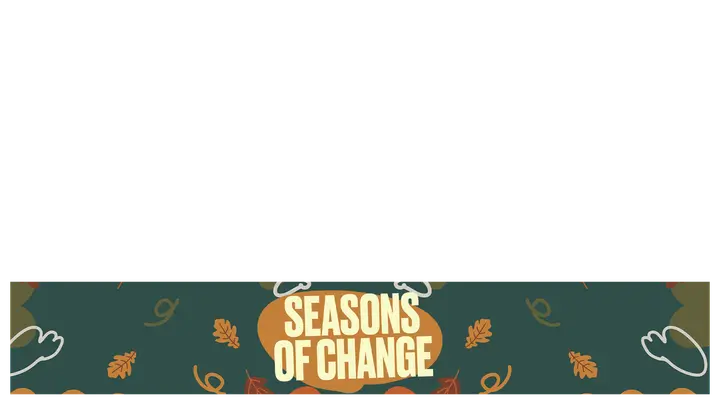 Seasons of Change: lower third