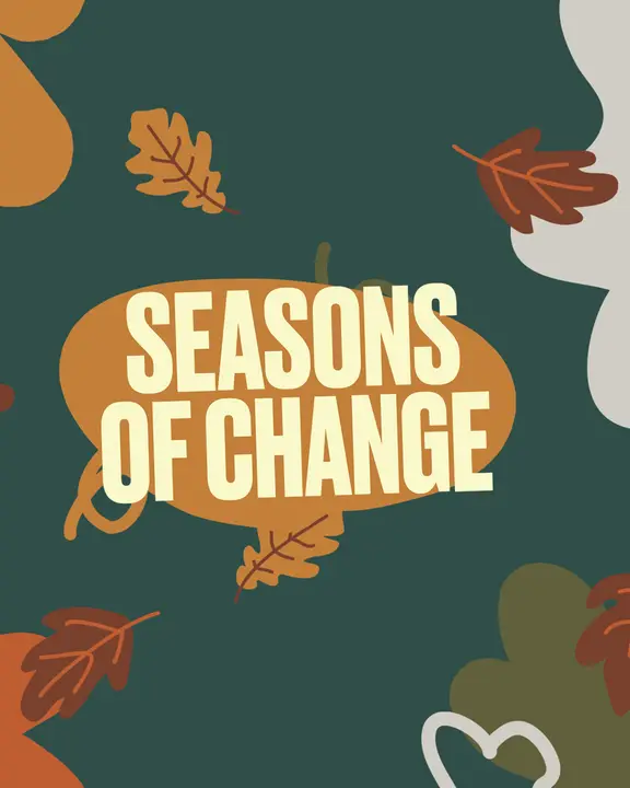 Seasons of Change: social post