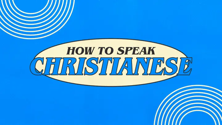 How To Speak Christianese: 4K slide