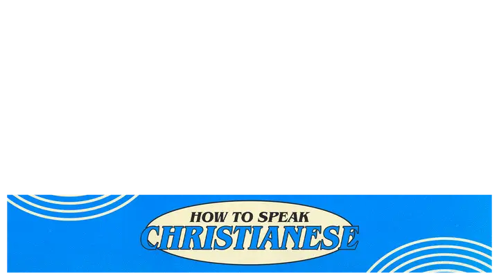 How To Speak Christianese: lower third