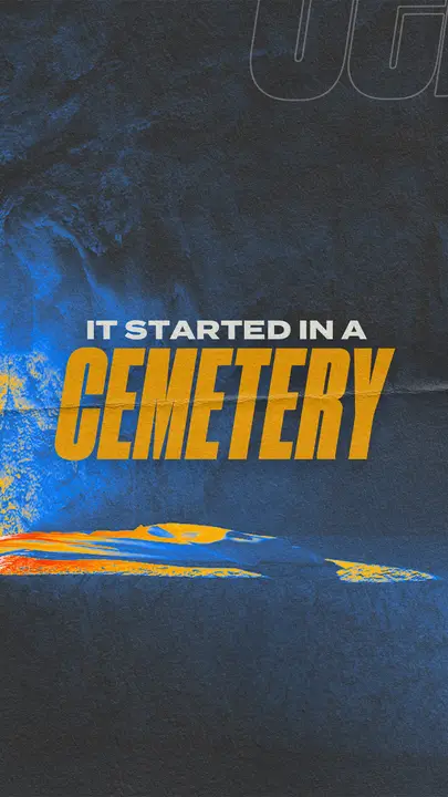 It Started In A Cemetery: story