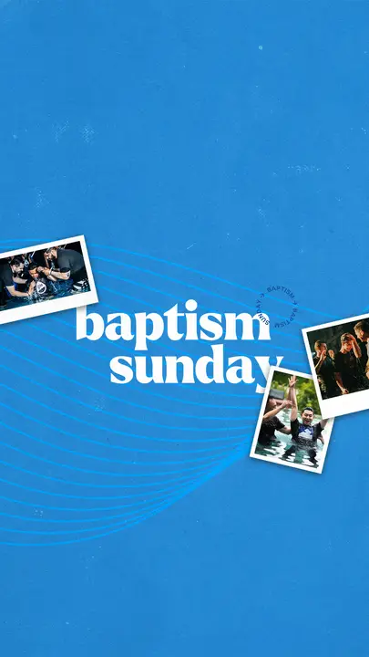 Baptism Sunday: story
