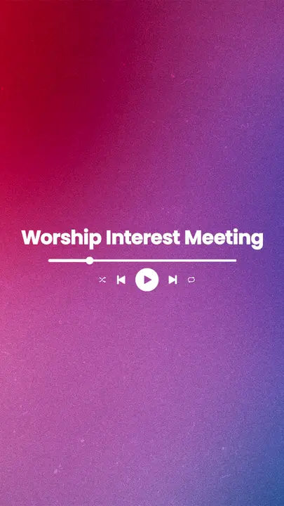 Worship Interest Meeting: story