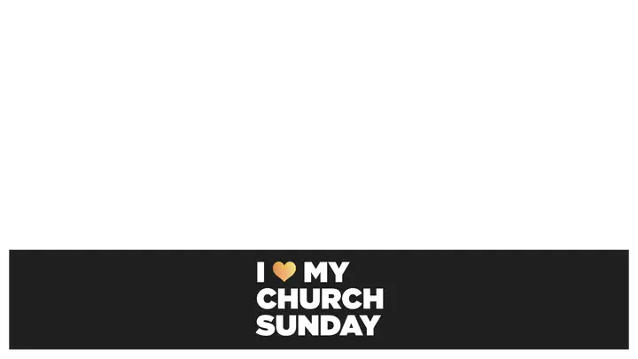 I Love My Church: lower third