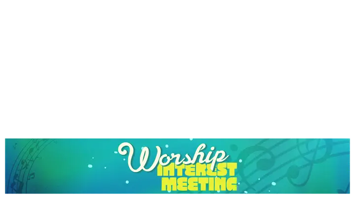Worship Interest Meeting: lower third