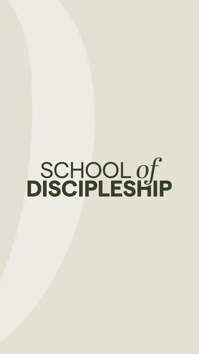 School of Discipleship: story