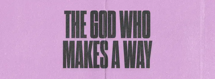 The God Who Makes A Way: facebook cover