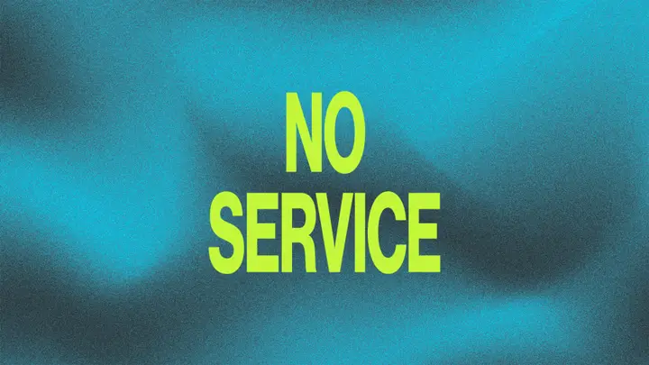 No Service: 4K slide