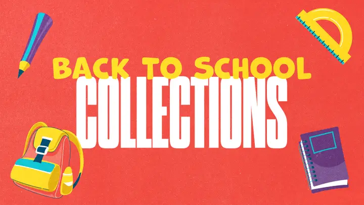 Back To School Collections: 4K slide