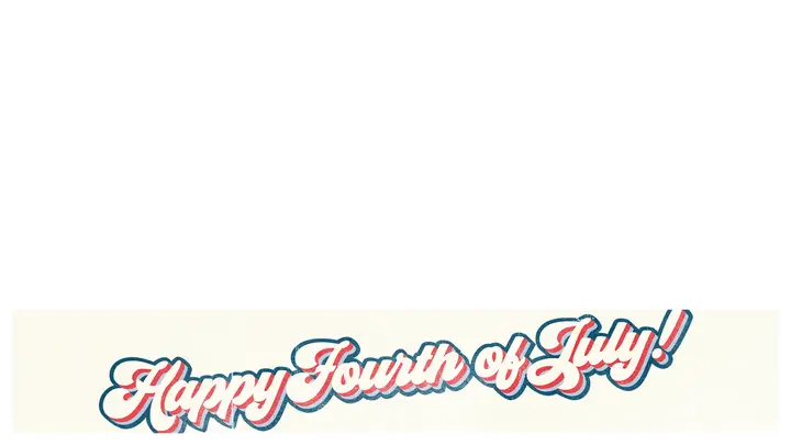 Happy Fourth of July: lower third