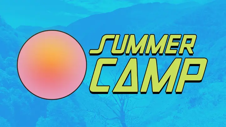 Summer Camp: 4K slide