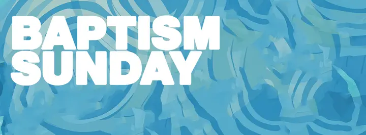 Baptism Sunday: facebook cover
