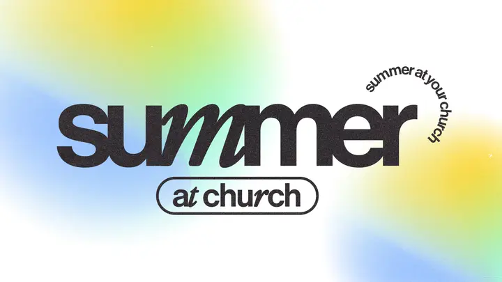 Summer at Church: HD slide