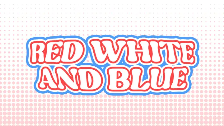 Red, White And Blue: 4K slide