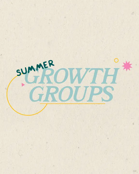 Summer Growth Groups: social post
