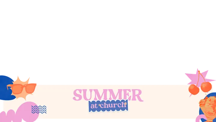 Retro Summer at Church: lower third 1