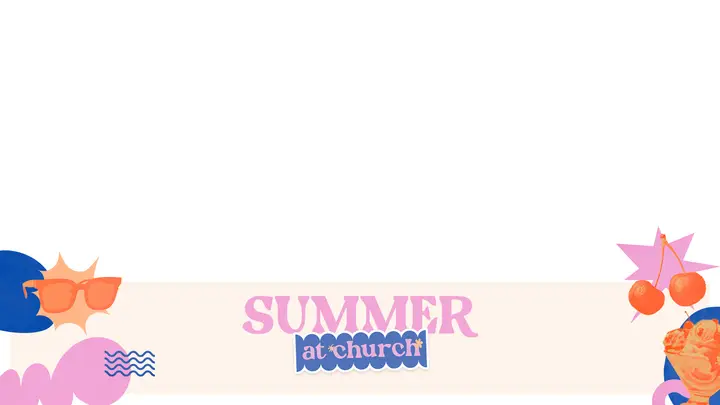 Retro Summer at Church: lower third 2