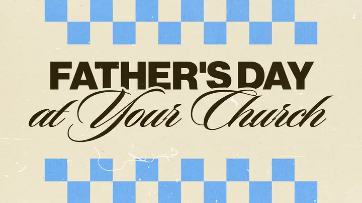 Father’s Day At Your Church: HD slide