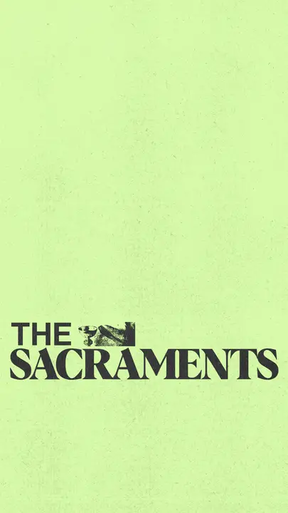 The Sacraments: story