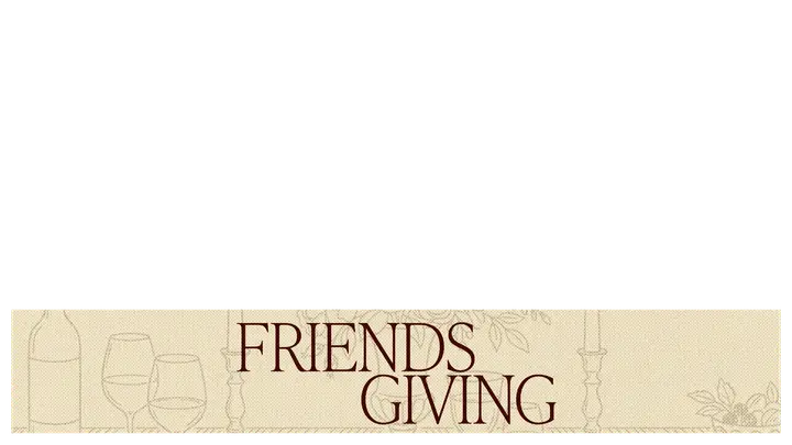 Friendsgiving: lower third