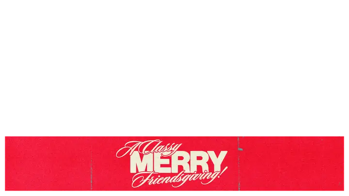 A Classy Merry Friendsgiving: lower third