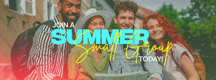 Join A Summer Small Group Today: facebook cover