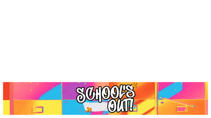 School’s Out!: lower third