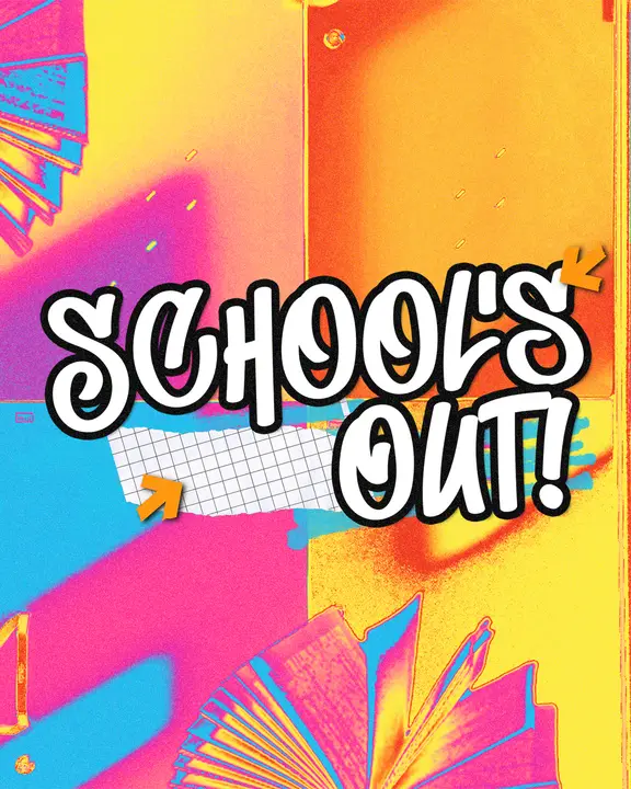 School’s Out!: social post