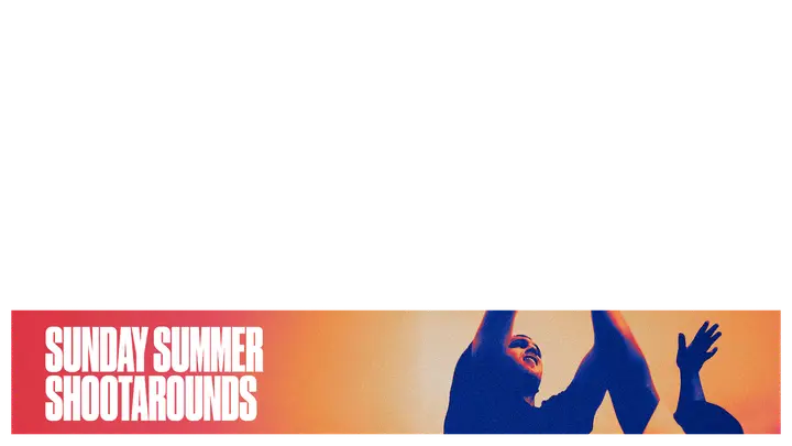 Sunday Summer Shootarounds: lower third