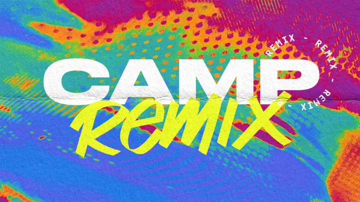 Camp Remix: 4K slide