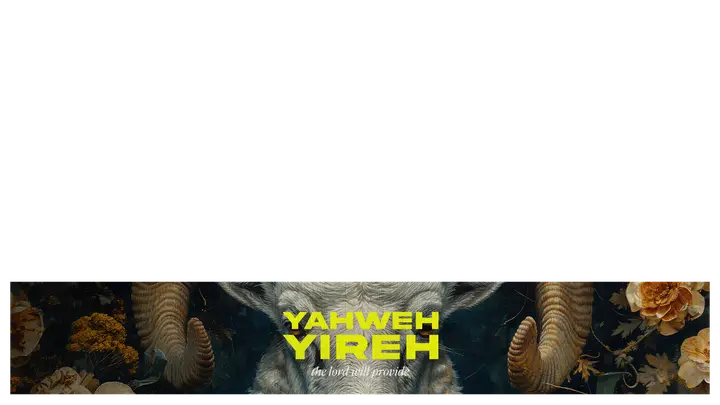 Yahweh Yireh: lower third