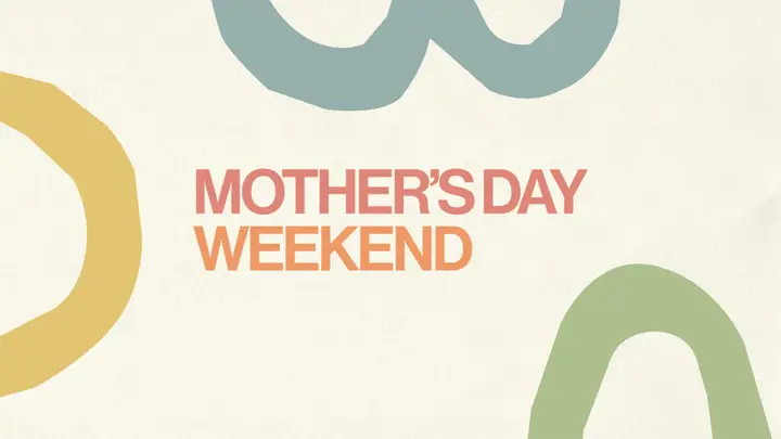 Mother’s Day Weekend: 4K slide