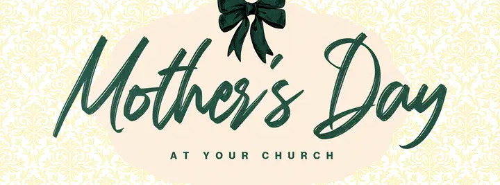 Mother’s Day At Your Church: facebook cover