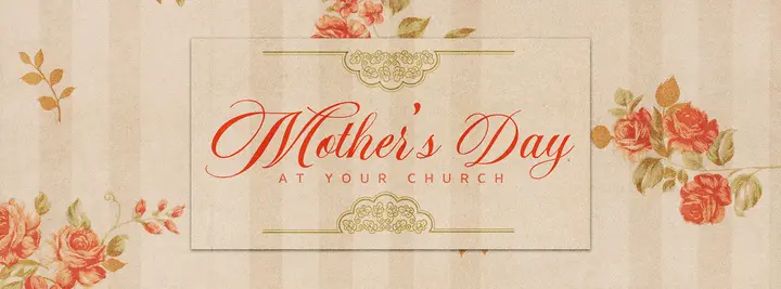 Mother’s Day At Your Church: facebook cover
