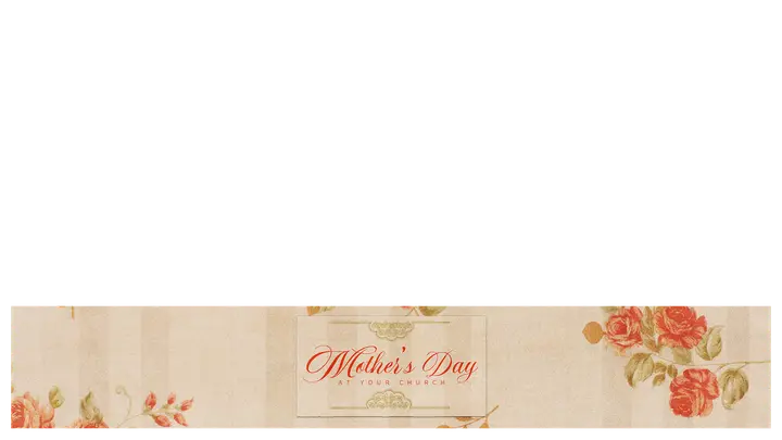Mother’s Day At Your Church: lower third