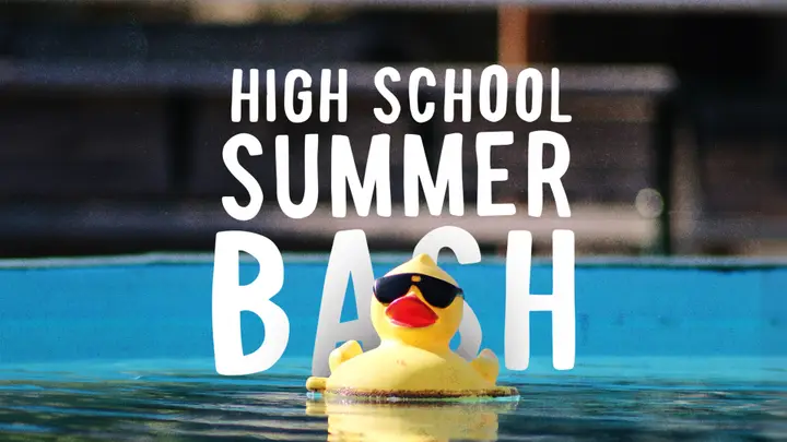 High School Summer Bash: 4K slide