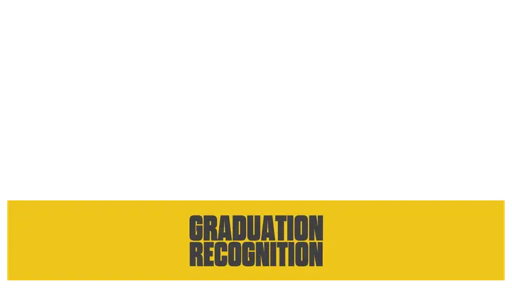 Graduation Recognition: lower third