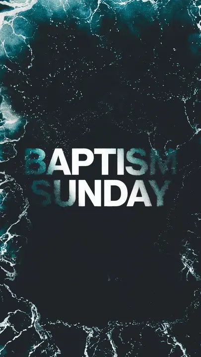 Baptism Sunday: story