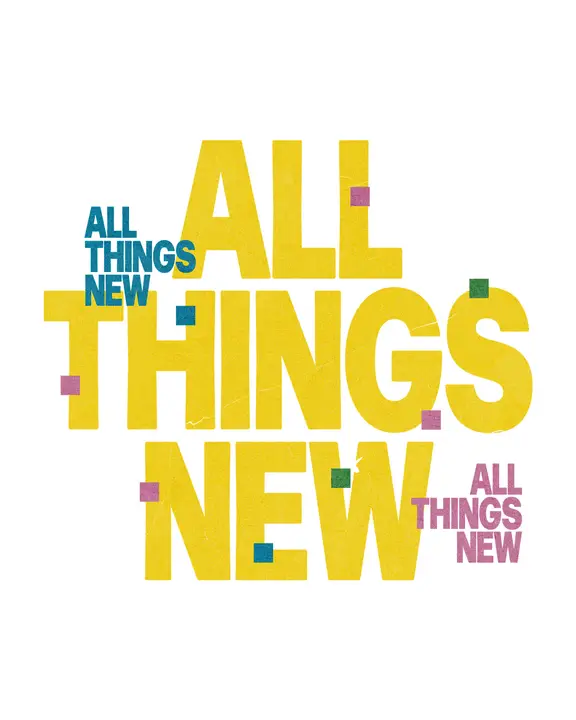 All Things New: social post